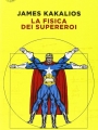 La fisica dei supereroi